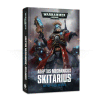 Adeptus Mechanicus: Skitarius (hardback)